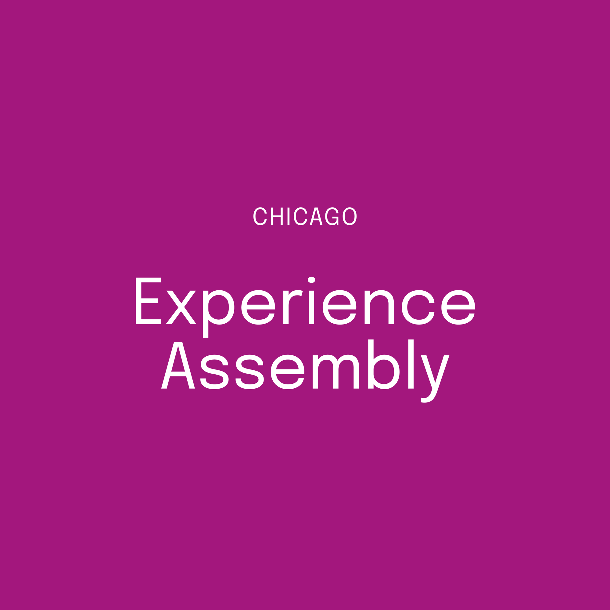 Hubspot RVSP Image_Chicago-Experience-Assembly Hubspot RVSP Image_Chicago-Experience-Assembly