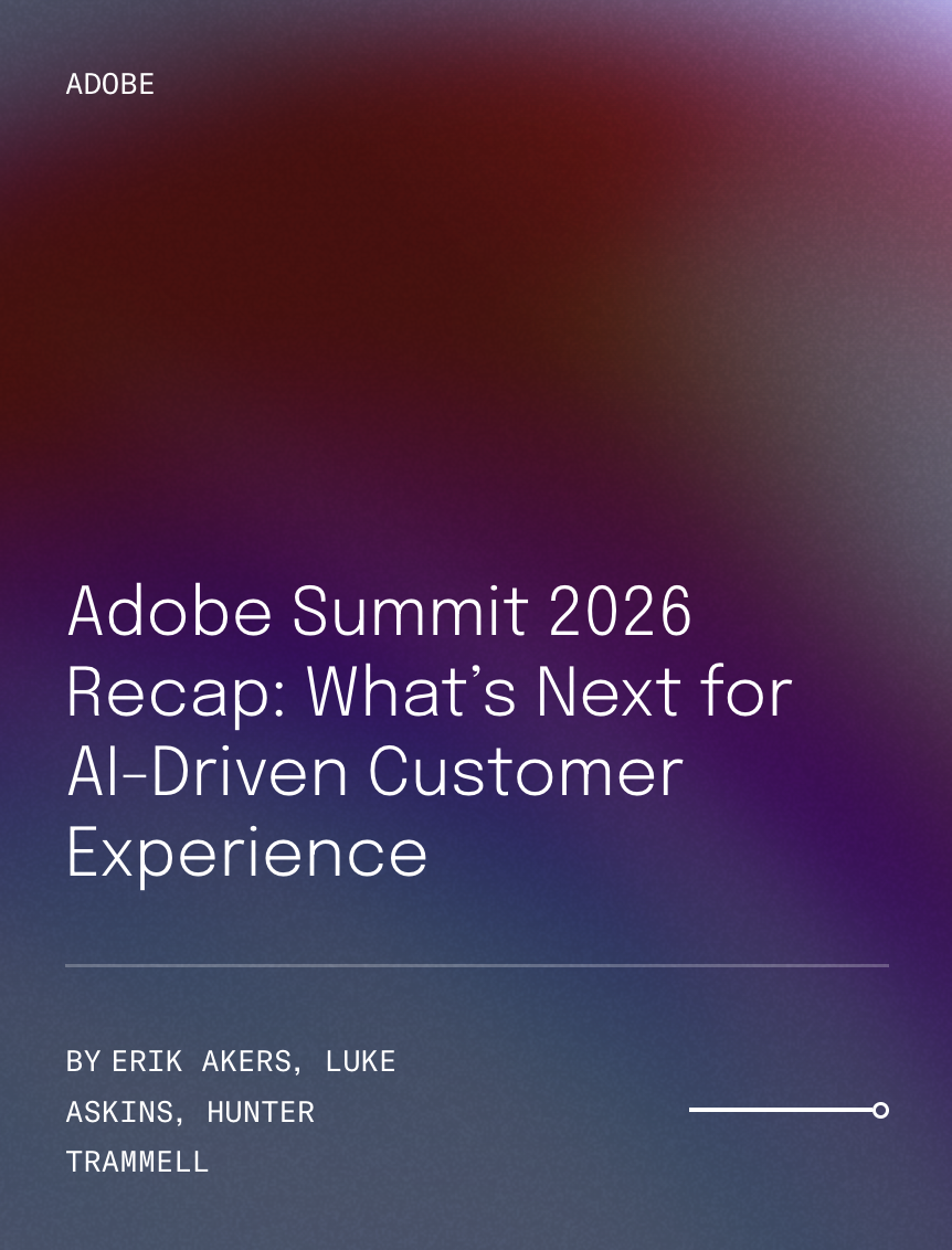 Read this blog post — Adobe Summit 2026 Recap: What’s Next for AI‑Driven Customer Experience